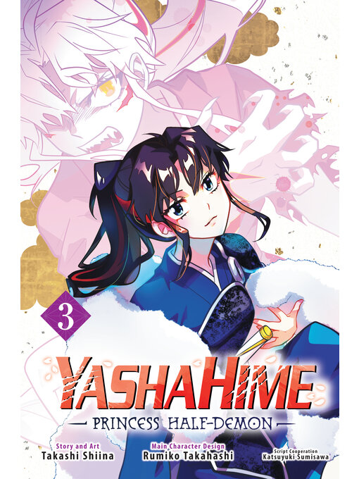 Title details for Yashahime: Princess Half-Demon, Volume 3 by Takashi Shiina - Available